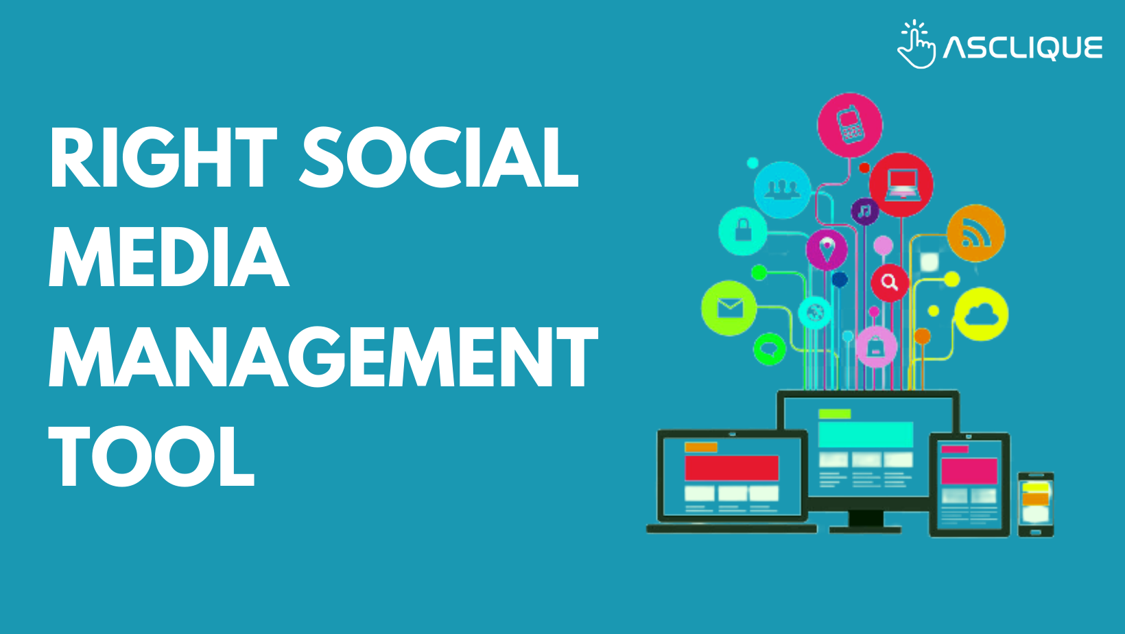 Social media management 7 tips how to choose the right tool.