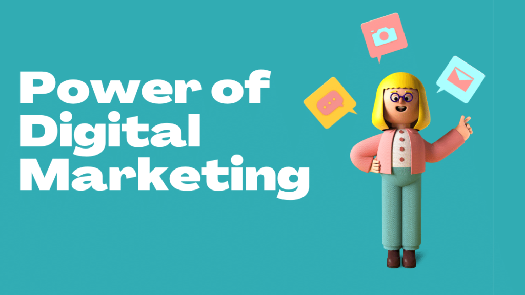 Power of Digital Marketing