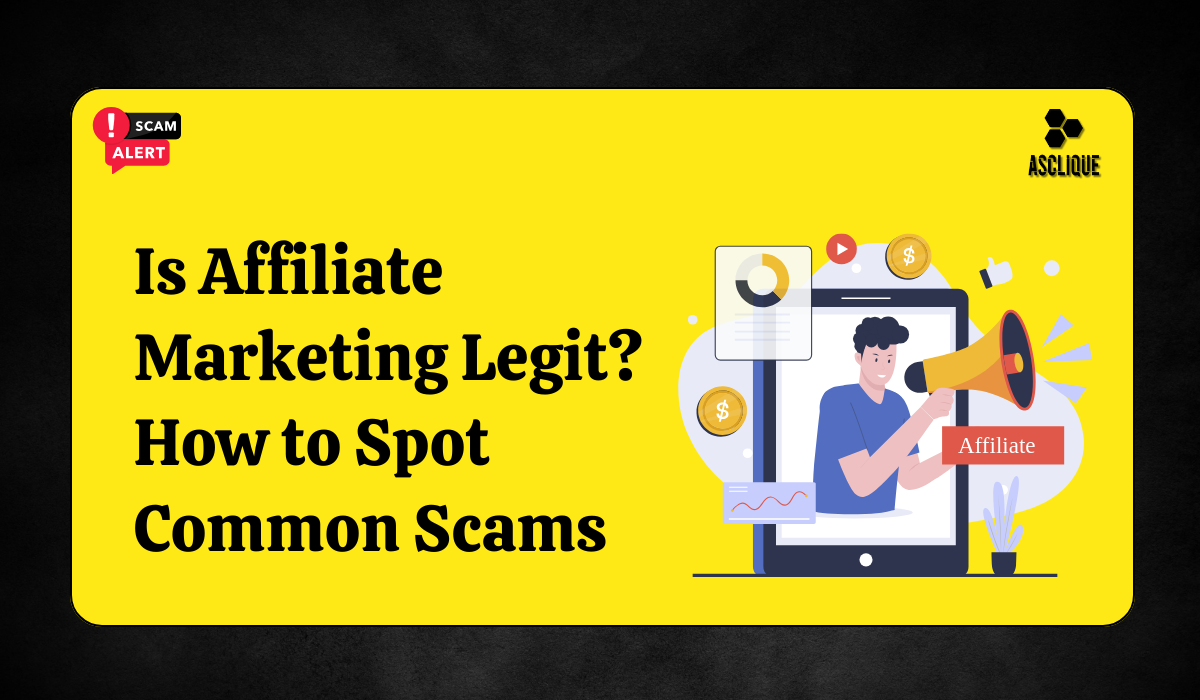 Image showcasing Is Affiliate Marketing Legit? How to Spot Common Scams