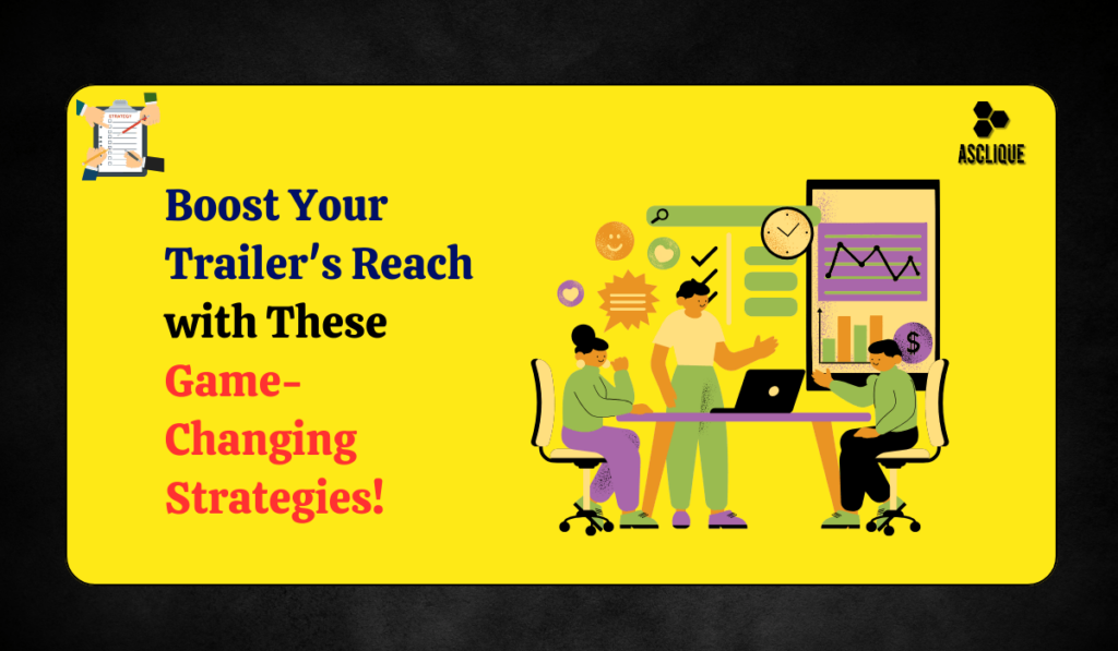 trailer marketing strategies
