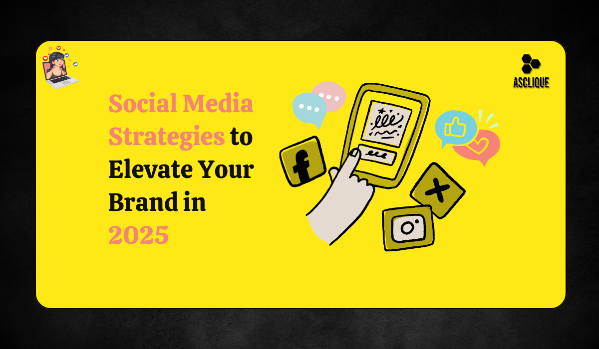 Top Social Media Strategies for Business Success in 2025