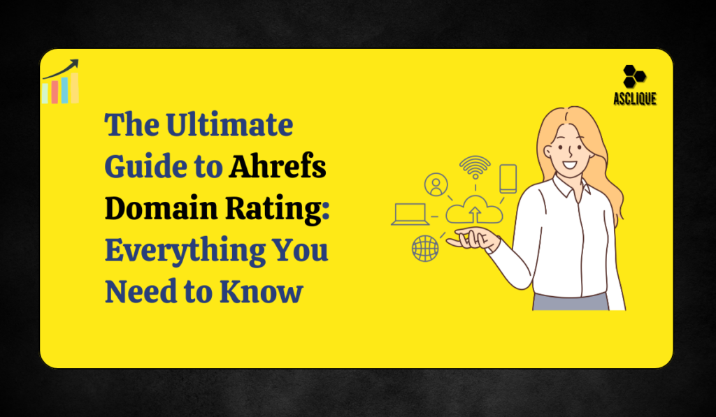 Ahrefs Domain Rating