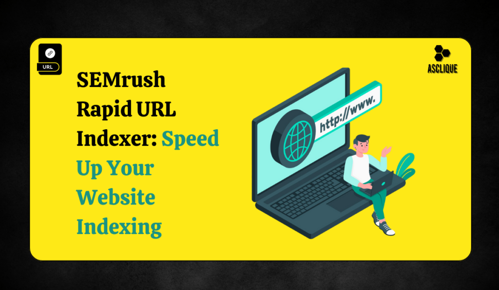 semrush rapid url indexer
