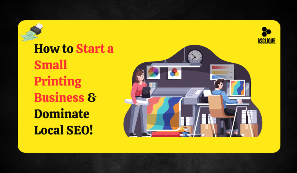 start a small printing business​