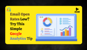 Google Analytics for Email Marketing: Set Up, Track, and Optimize CTR