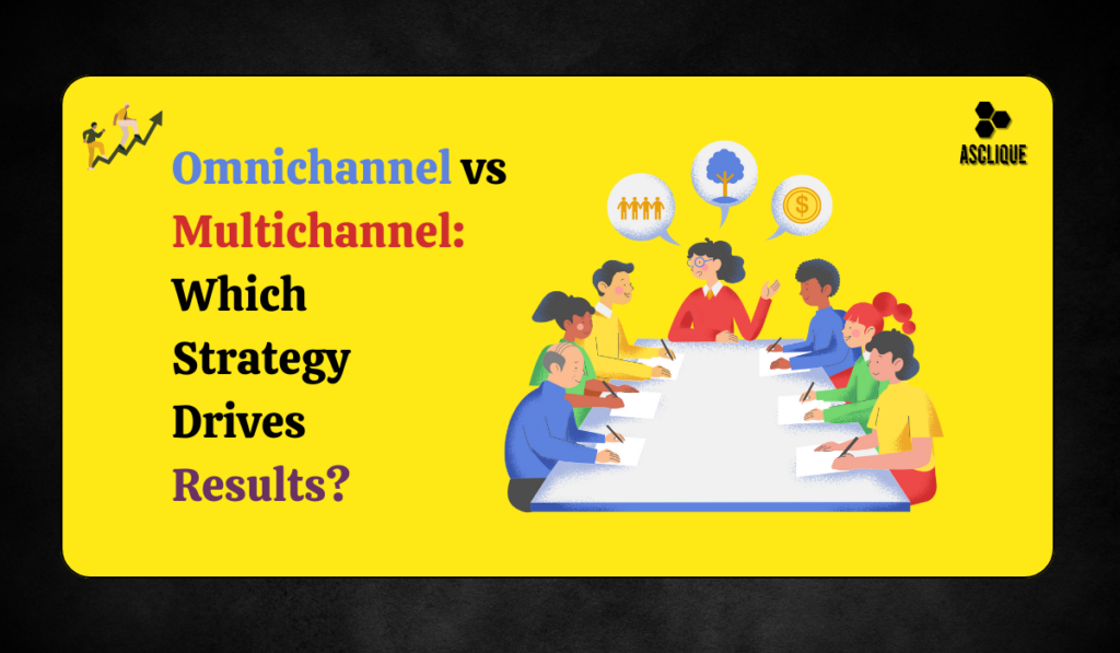 Omnichannel vs. Multichannel Marketing