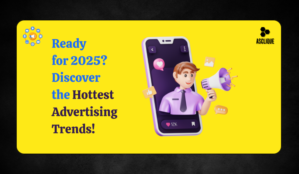 Trends in Advertising
