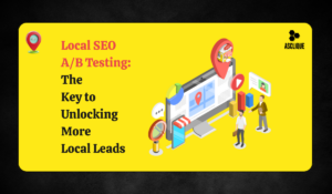 Local SEO A/B Testing: A Data-Driven Approach to Optimize Local Search Performance