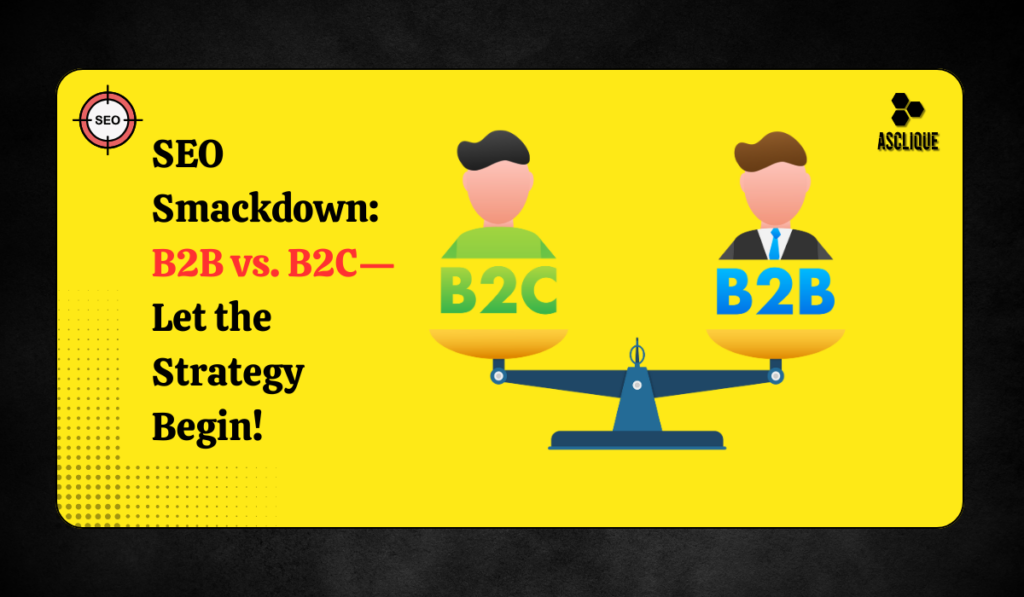 B2B vs. B2C SEO