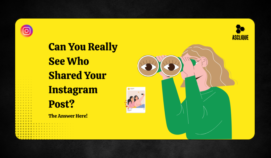 Can You See Who Shared Your Instagram Post