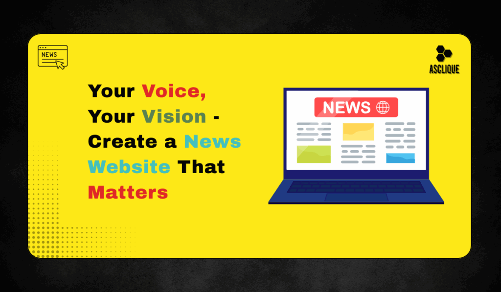 How to Create a News Website: A Step-by-Step Guide