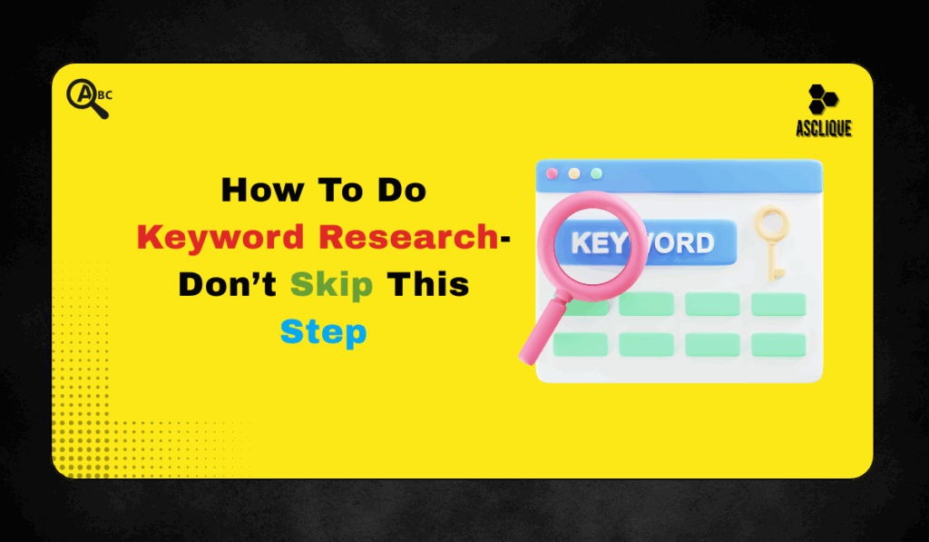 How to Do Keyword Research for Maximum Visibility