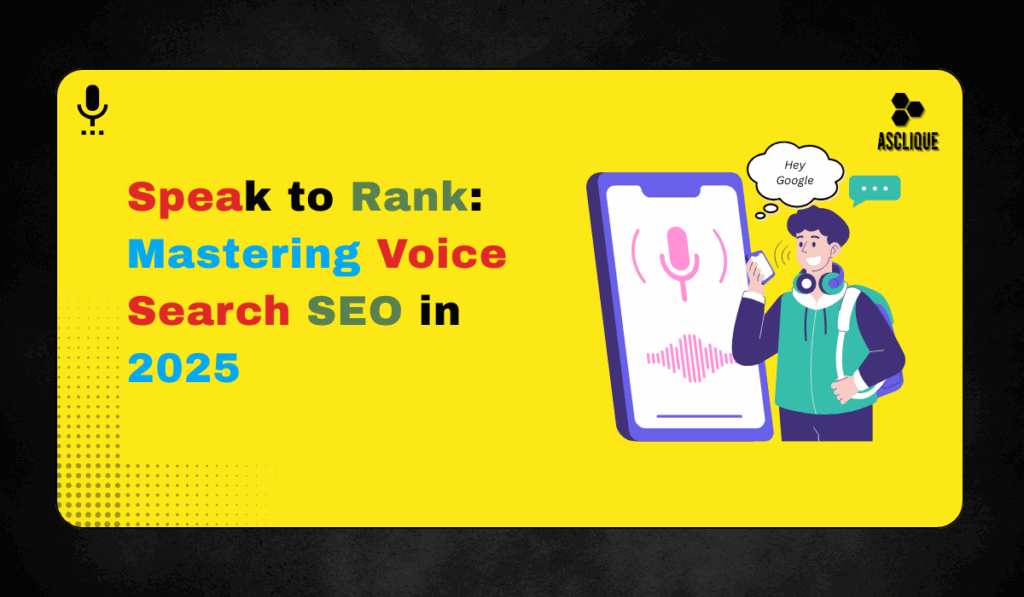 Voice Search SEO Services: How to Optimize for 'Hey Google' Queries in 2025