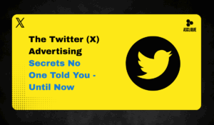The Ultimate Guide to Twitter (X) Advertising