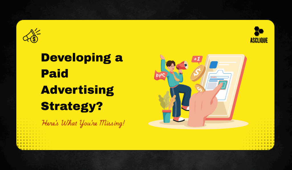 Developing a Paid Advertising Strategy