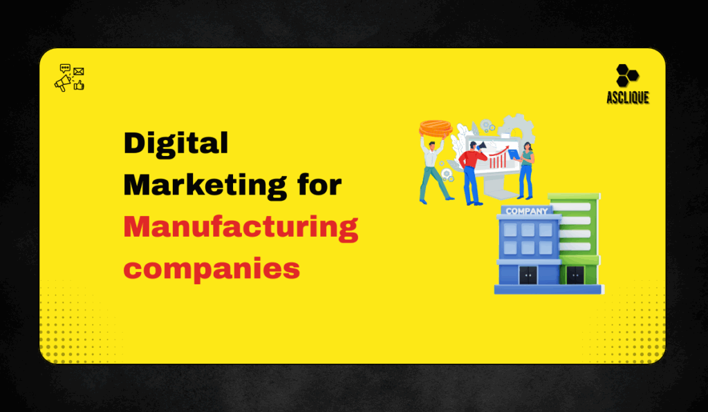 Digital Marketing for Manufacturing Companies