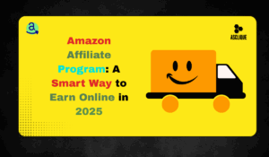 Amazon Affiliate Program: Complete Earning Guide for 2025