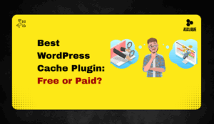 Free vs Paid: Which Is the Best WordPress Cache Plugin for Your Site?