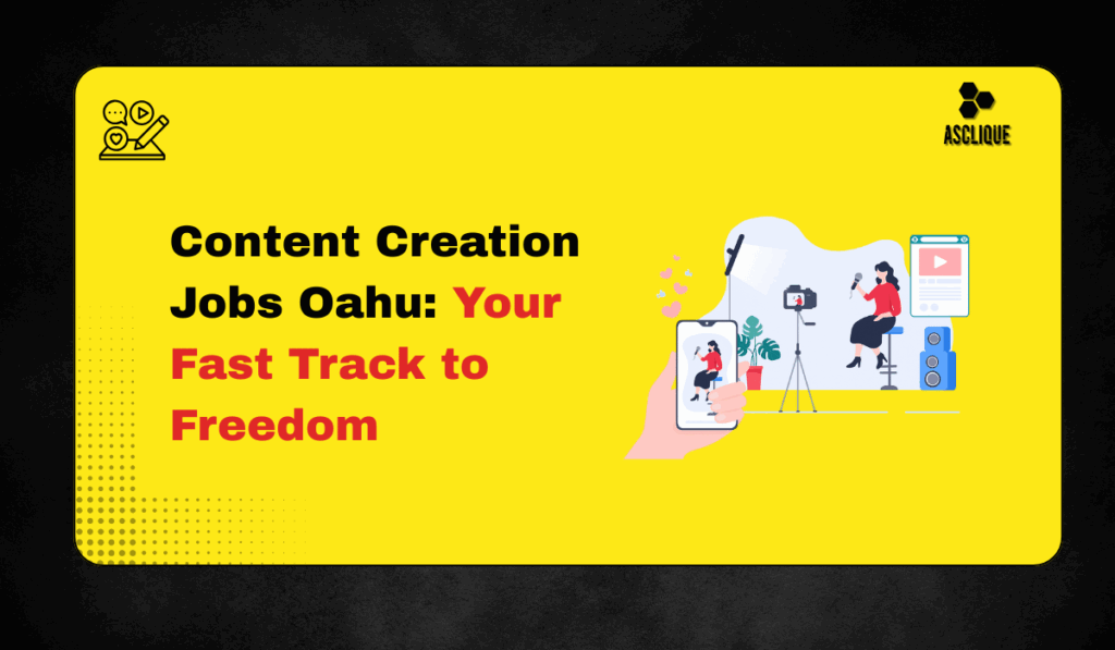 Content creation jobs oahu