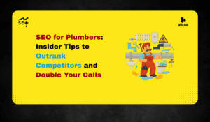 SEO for Plumbers | How to Rank Higher and Get More Calls