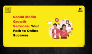 Social Media Growth Services: Your Path to Online Success