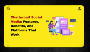 Chatterbait Social Media: Features, Benefits, and Platforms That Work