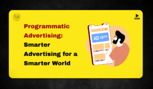 Programmatic Advertising Agency, Services, Platforms and Benefits