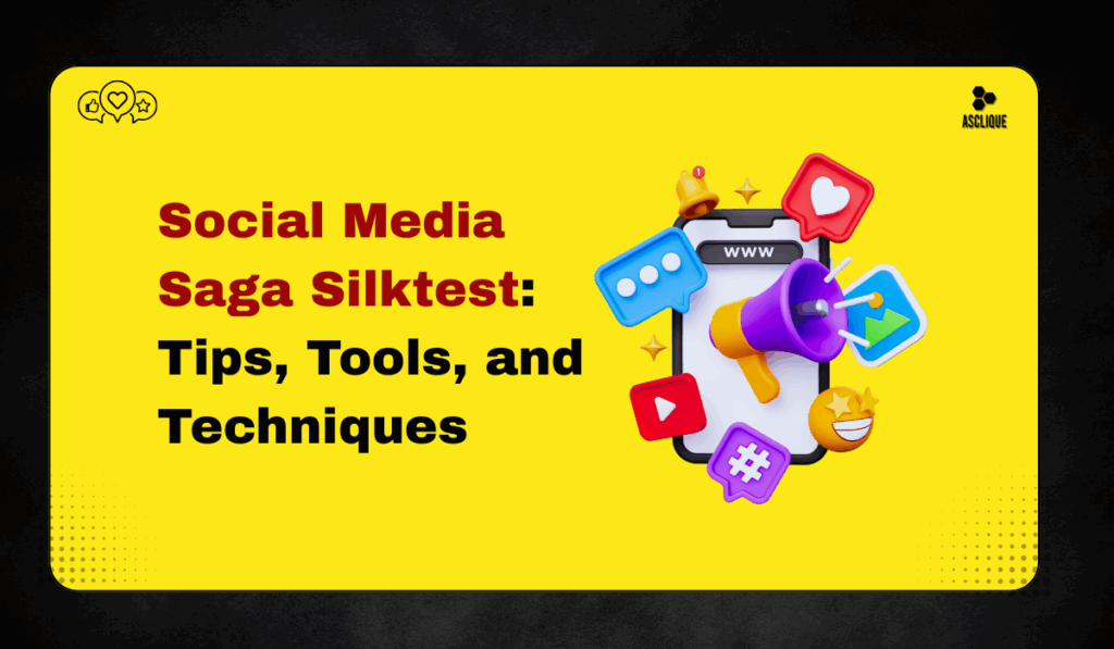 Social Media Saga Silktest