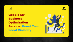 Google My Business Optimization : Boost Your Local Visibility