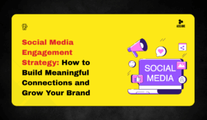 Social Media Engagement Strategy: How to Build Meaningful Connections and Grow Your Brand