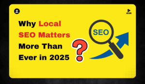 Why Local SEO Matters More Than Ever in 2025 (Especially After the Pandemic)