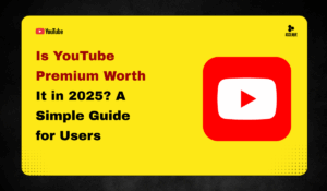 Is YouTube Premium Worth It in 2025? A Simple Guide for Users