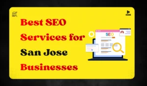 Best San Jose SEO Service:Local SEO & Google Ranking Experts