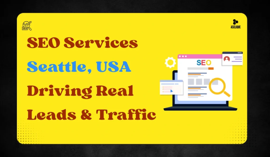 Best Seo Service Seattle Result Oriented Agency - Asclique