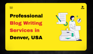 Professional Blog Writing Services in Denver, USA for Business Growth