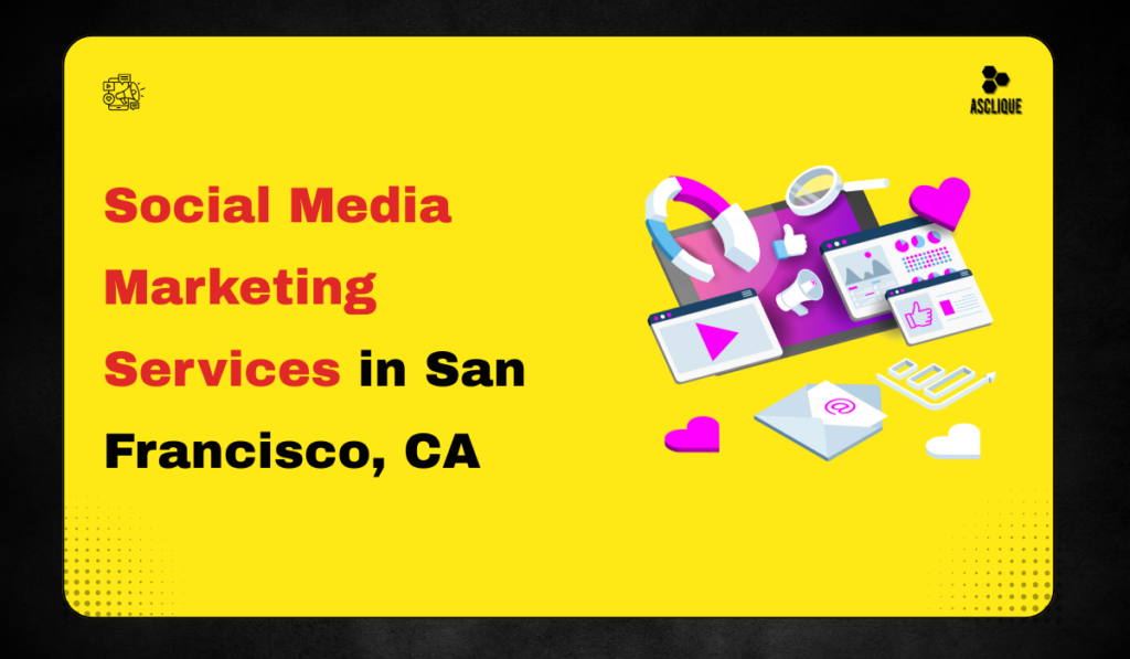 Social Media Marketing Services in San Francisco CA