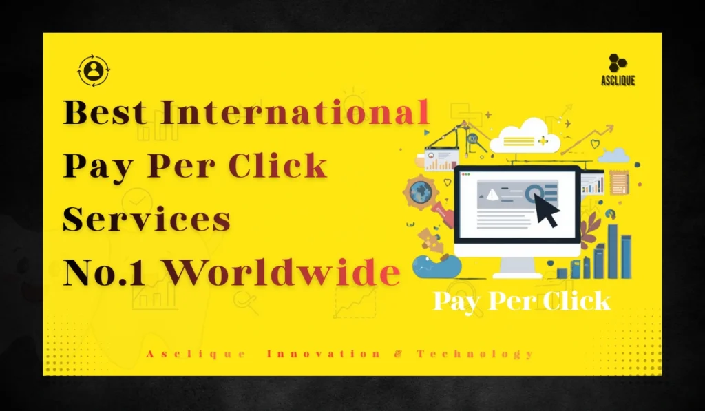 Best International Pay Per Click Services Worldwide