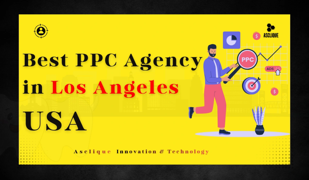 Best PPC Agency in Los Angeles