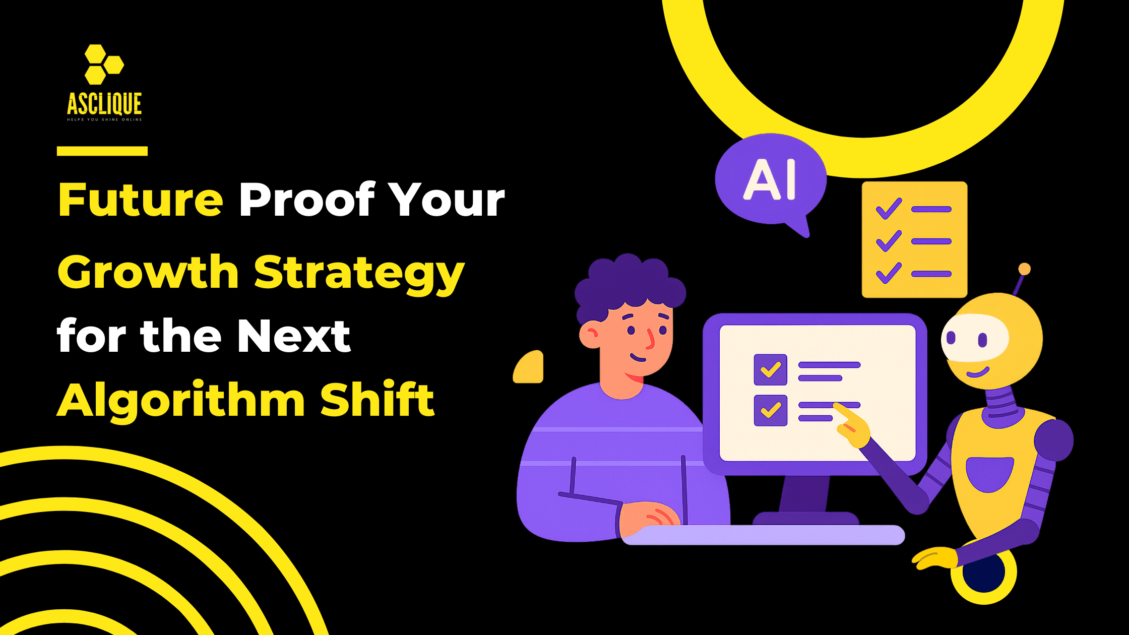 Future Proof Your Growth Strategy for the Next Algorithm Shift