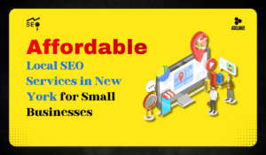 Affordable Local SEO Services in New York for Small Businesses