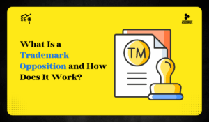 What Is a Trademark Opposition and How Does It Work?