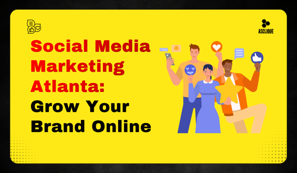 atlanta social media marketing experts helping brands grow online