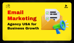 Email Marketing Agency USA for Business Growth