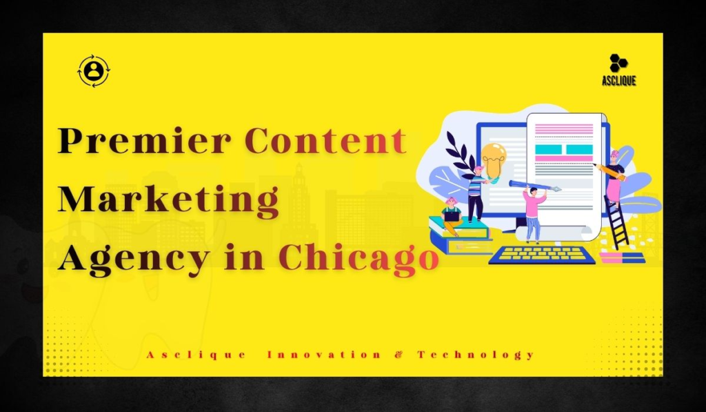 Premier Content Marketing Agency in Chicago