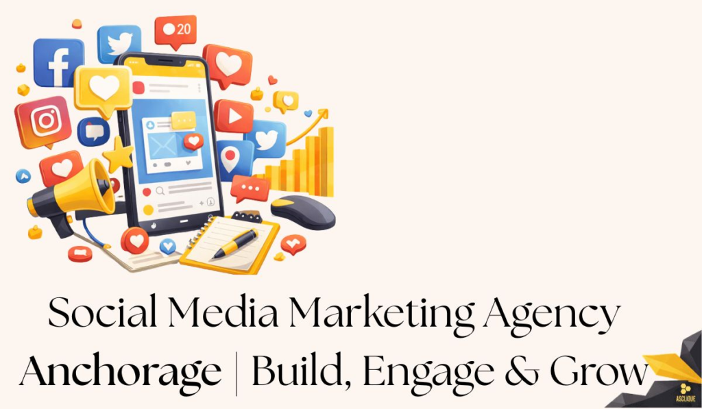 Social Media Marketing Agency Anchorage