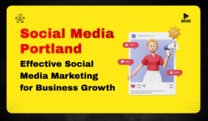 Social Media Portland: Effective Social Media Marketing for Business Growth