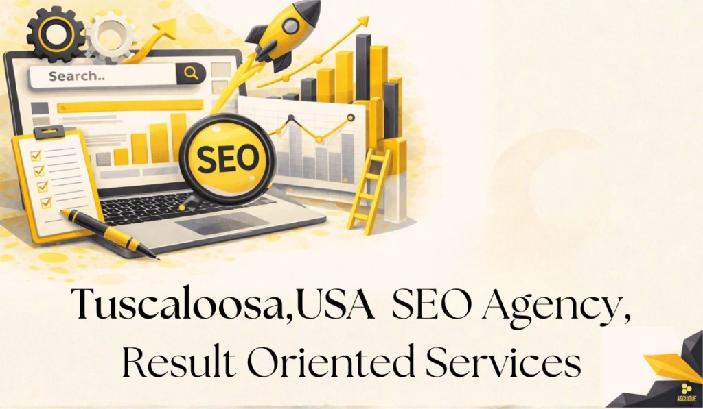 Tuscaloosa,USA SEO Agency, Result Oriented Services