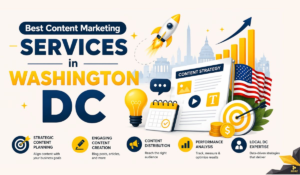 Affordable Content Marketing Services in Washington DC That Deliver Real Results