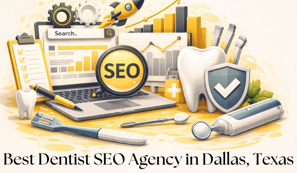 Best Dentist SEO Agency in Dallas, Texas