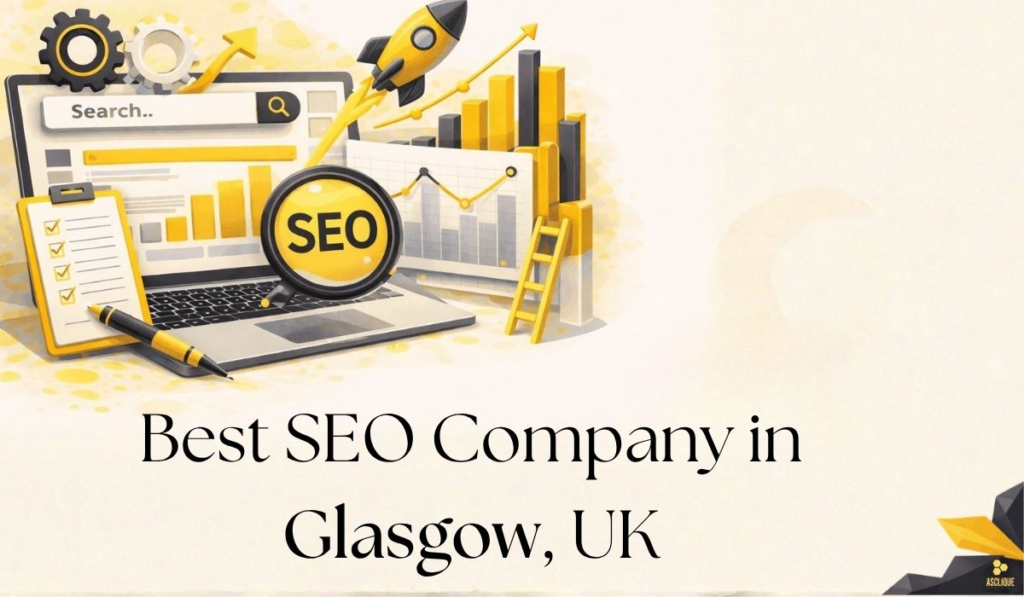 Best SEO Company in Glasgow, UK